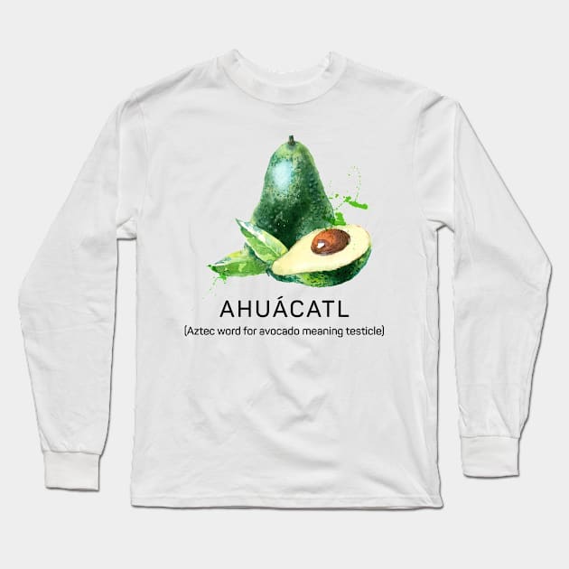 Avocado Ahyacatl in Watercolour Long Sleeve T-Shirt by susannefloe